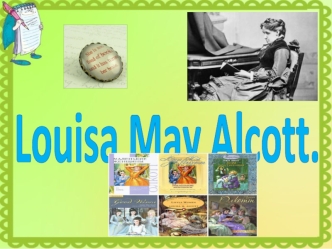 Louisa May Alcott