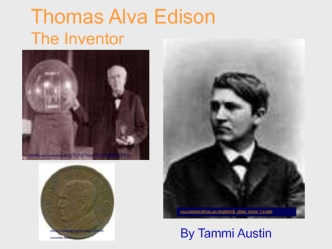 Thomas Alva Edison The Inventor