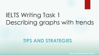 Describing graphs with trends. Tips and strategies