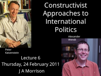 Constructivist Approaches to International Politics