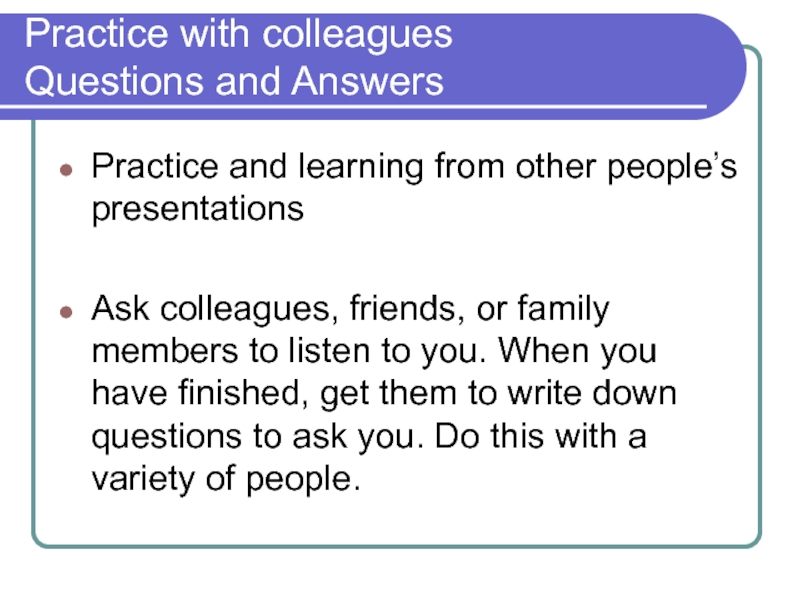 Practice with colleagues Questions and Answers  Practice and learning from