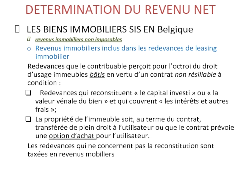 DETERMINATION DU REVENU NET   LES BIENS IMMOBILIERS SIS EN Belgique revenus immobiliers non imposables Revenus
