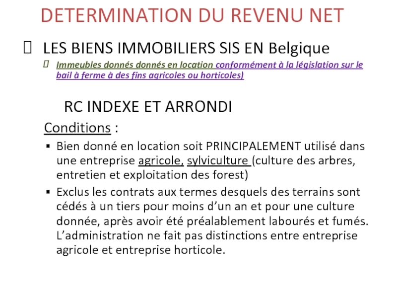 DETERMINATION DU REVENU NET   LES BIENS IMMOBILIERS SIS EN Belgique Immeubles donnés donnés en location