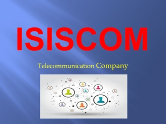 ISISCOM. Telecommunication Company