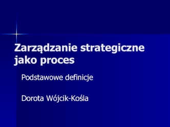 Zarządzanie strategiczne jako proces
