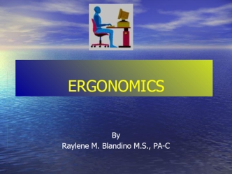 Ergonomics