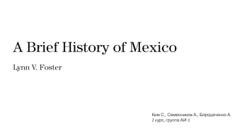 A Brief History of Mexico. Структура книги