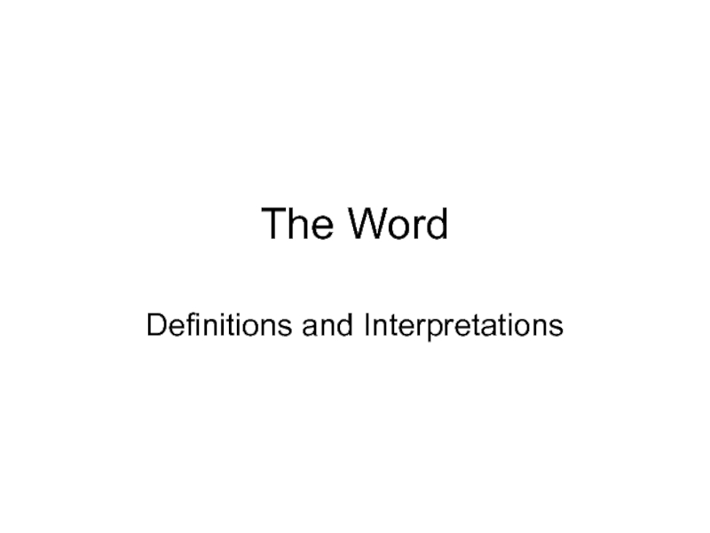 The Word Definitions and Interpretations