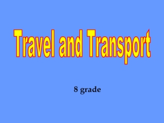 Travel and transport