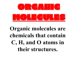 Organic molecules