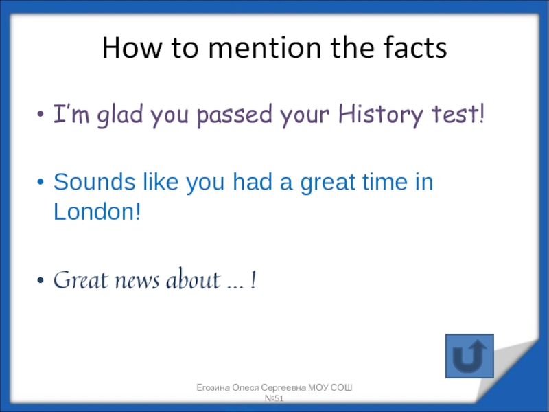 How to mention the facts  I’m glad you passed your History