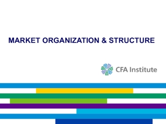 Market Organization and Structure