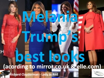 Melania Trump’s best looks