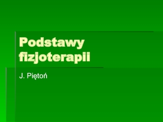 Podstawy fizjoterapii