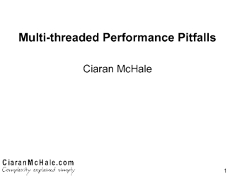 Multi-threaded performance. Pitfalls