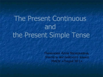 the present continuous and the present simple tense